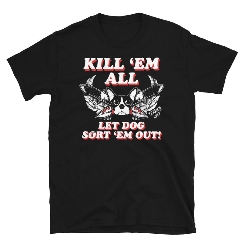 Kill 'Em All Distressed Unisex T-Shirt