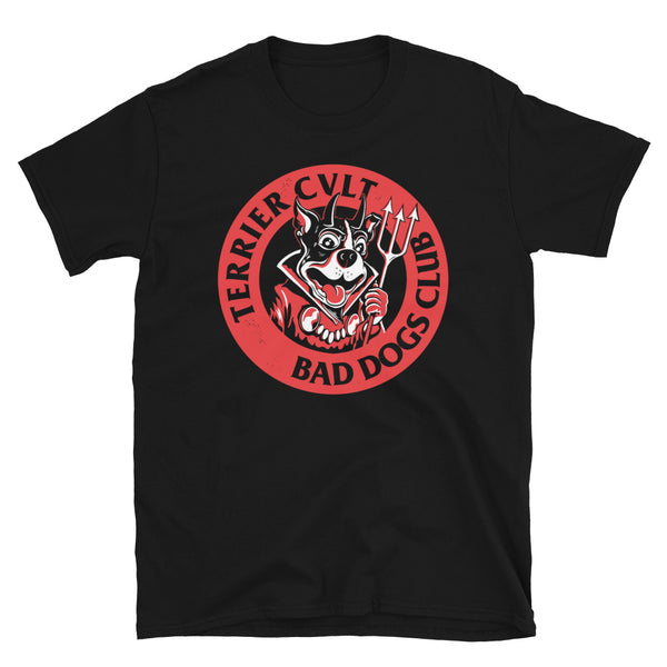 Bad Dogs Club Unisex T-Shirt